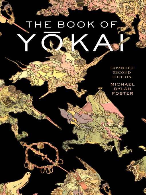 Title details for The Book of Yokai, Expanded by Michael Dylan Foster - Wait list